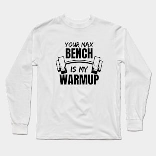 Max Bench Long Sleeve T-Shirt